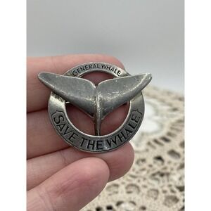 Vintage 1970s Save the Whale Metal Pin - General Whale